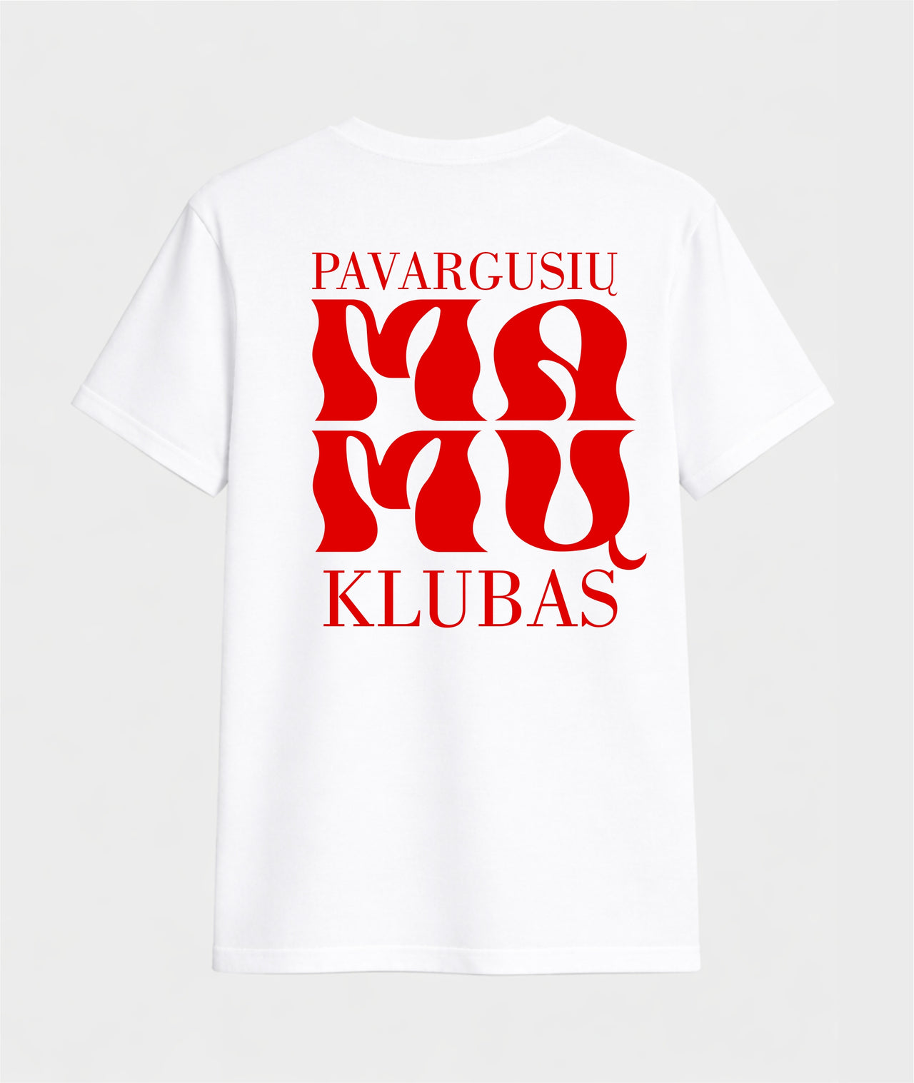 BALTI UNISEX MARŠKINĖLIAI "PAVARGUSIŲ MAMŲ KLUBAS"