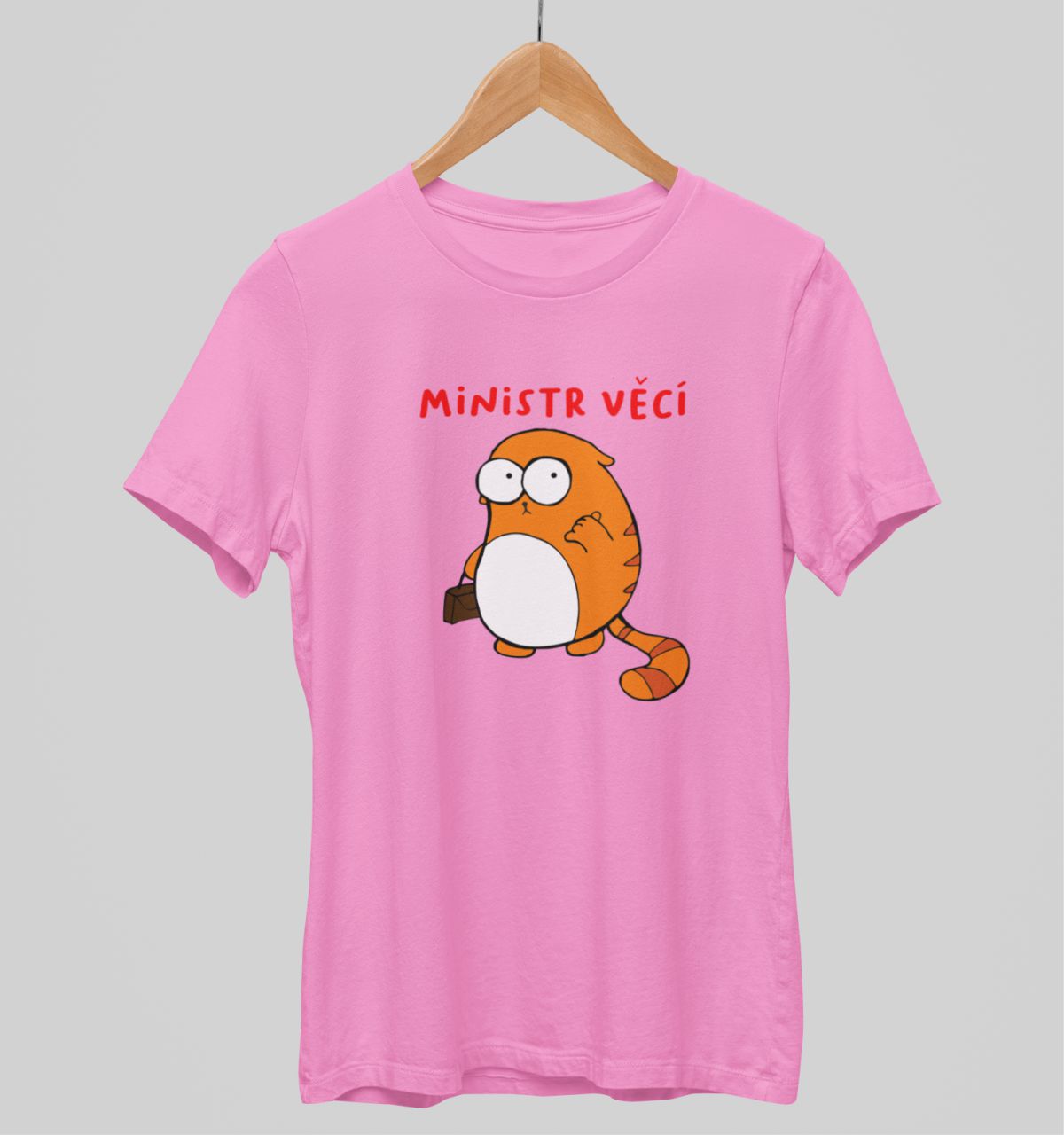 Růžové unisex tričko "Ministr věcí"
