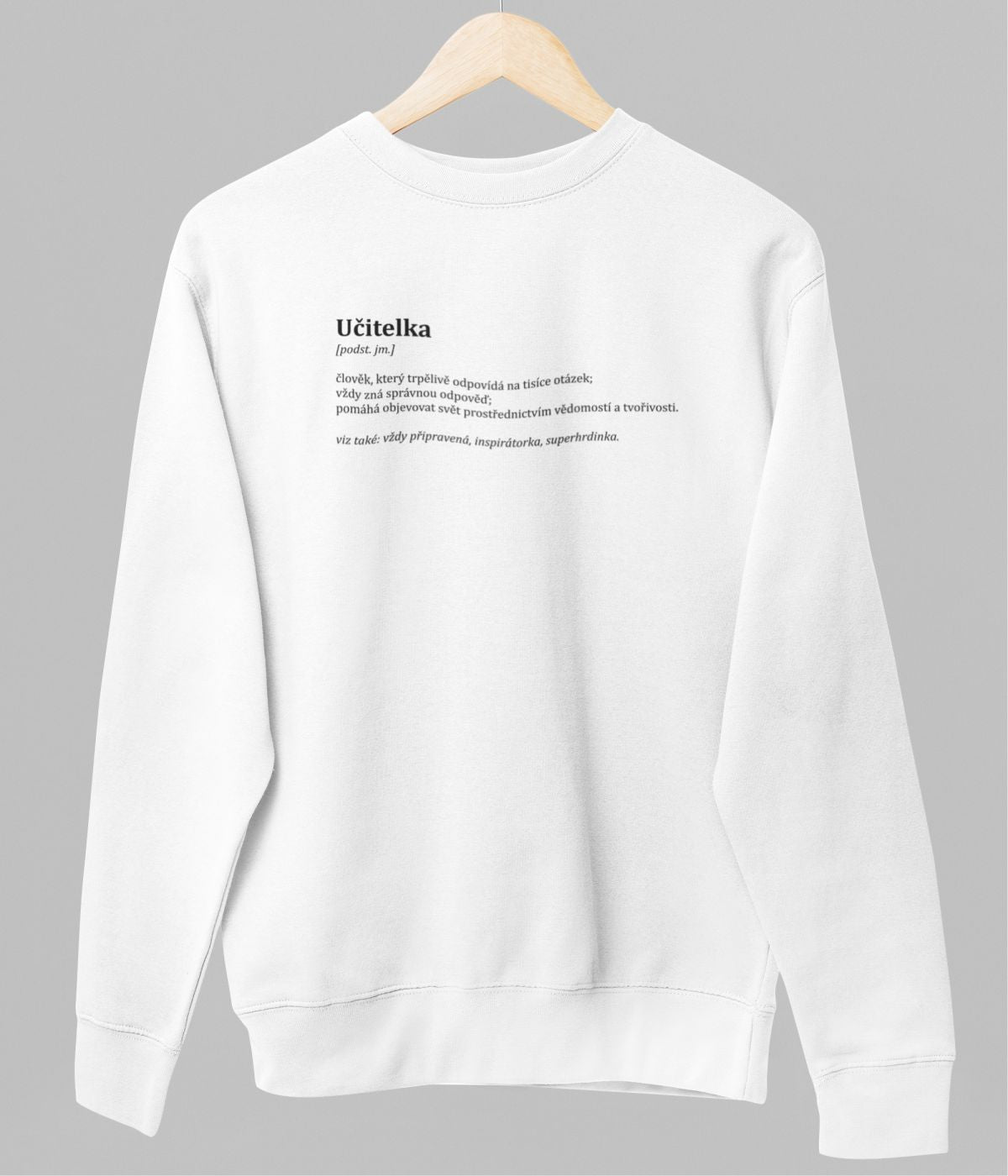 Bílá unisex mikina "Popis učitelky"