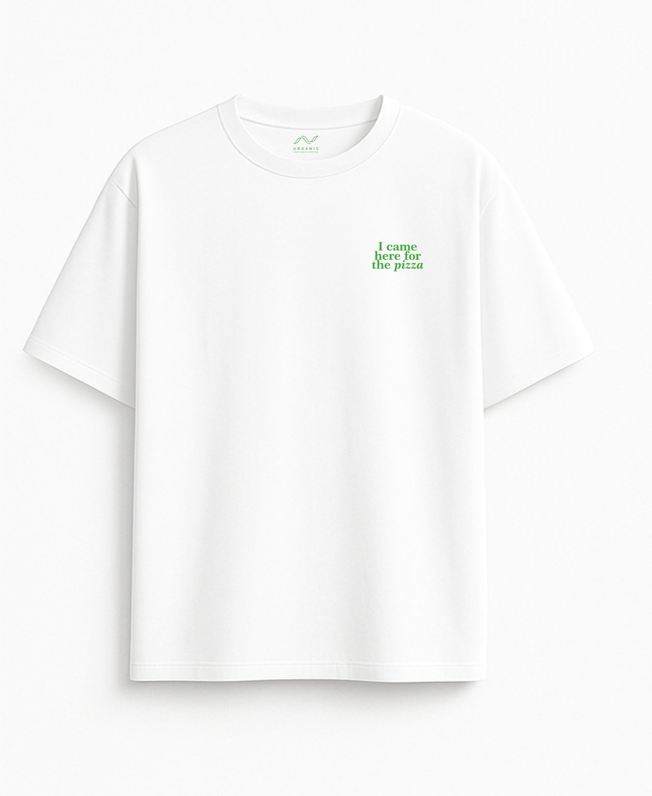 Oversized white T-shirt "I came here for the pizza"