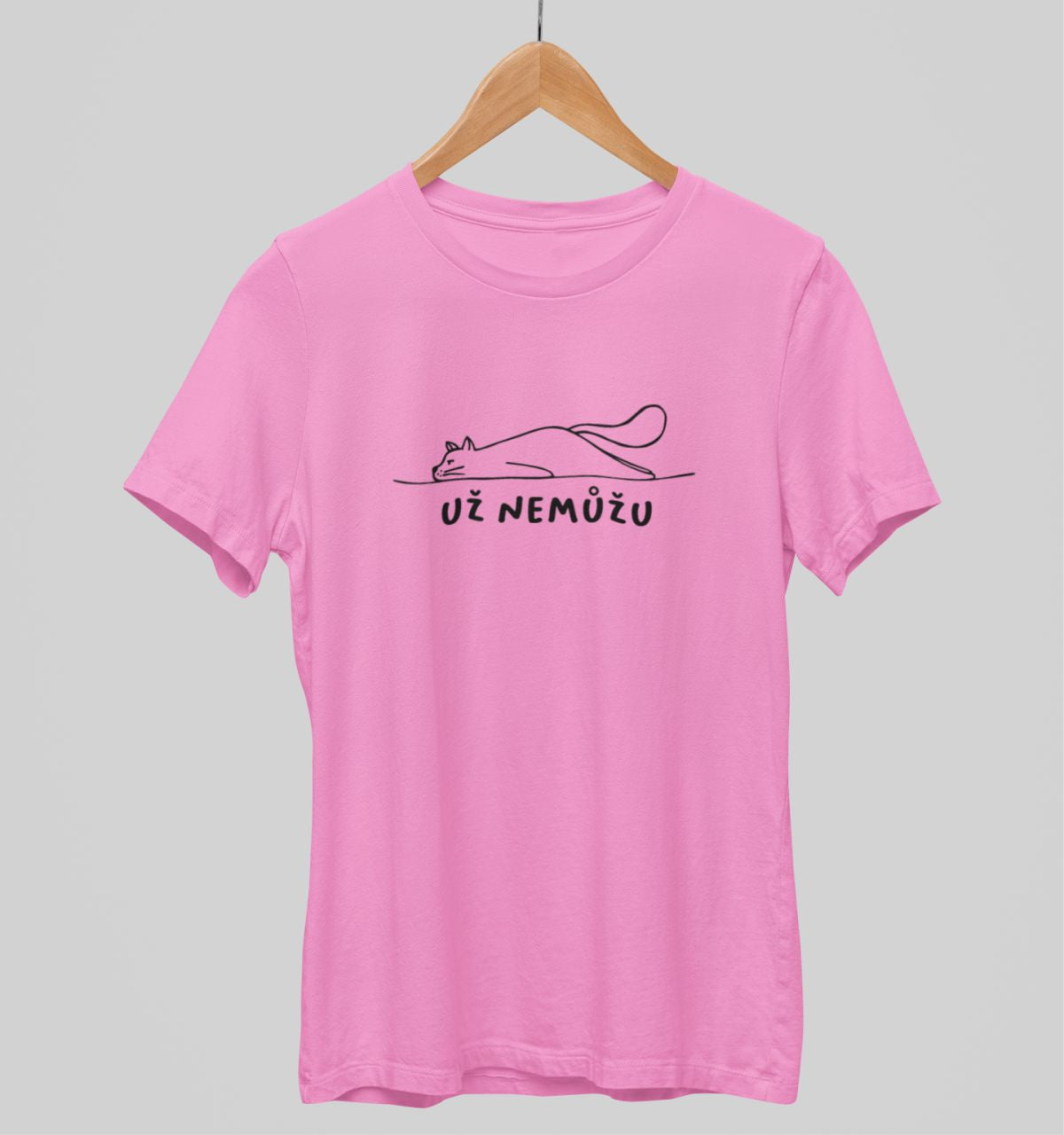 Růžové unisex tričko "Už nemůžu"
