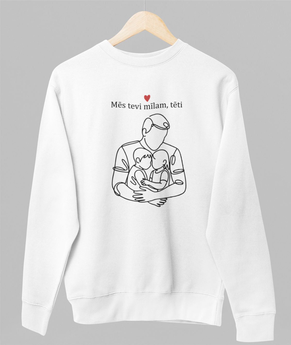 Balts UNISEX džemperis bez kapuces "Mēs tevi mīlam, tēti"