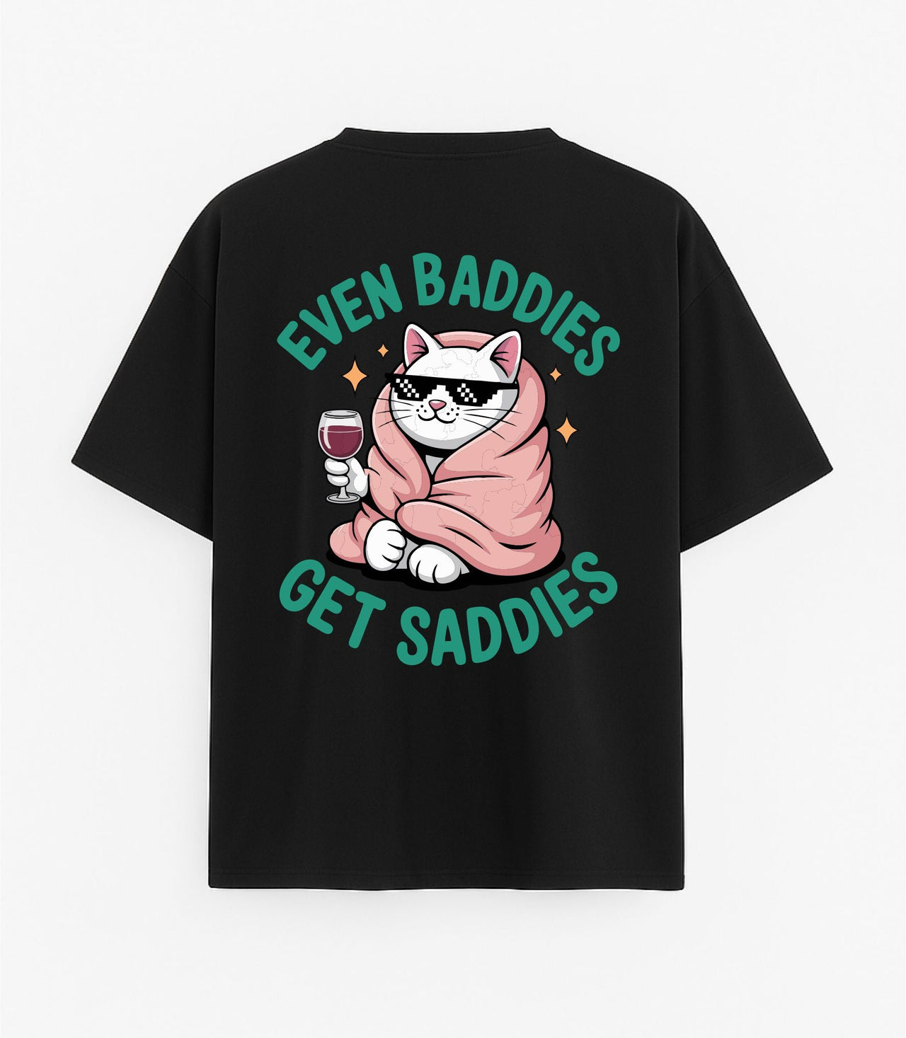JUODI OVERSIZED MARŠKINĖLIAI "EVEN BADDIES GET SADDIES"