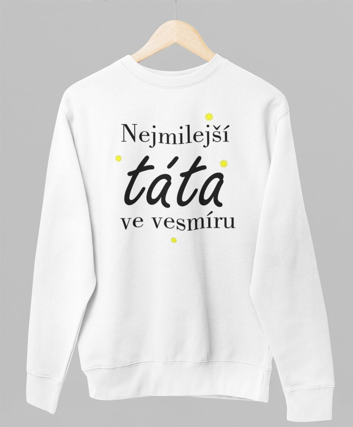 Bílá unisex mikina "Nejmilejší táta ve vesmíru"