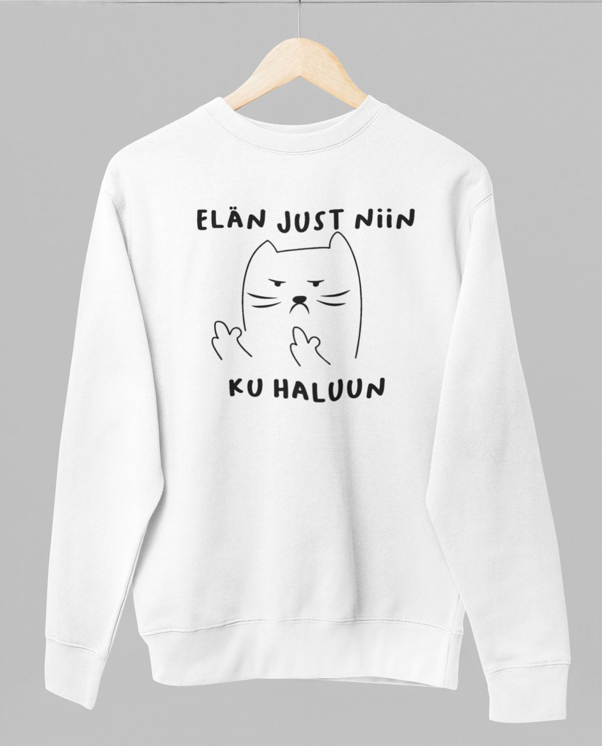 Valkoinen unisex collegepaita "Elän just niin ku haluun"