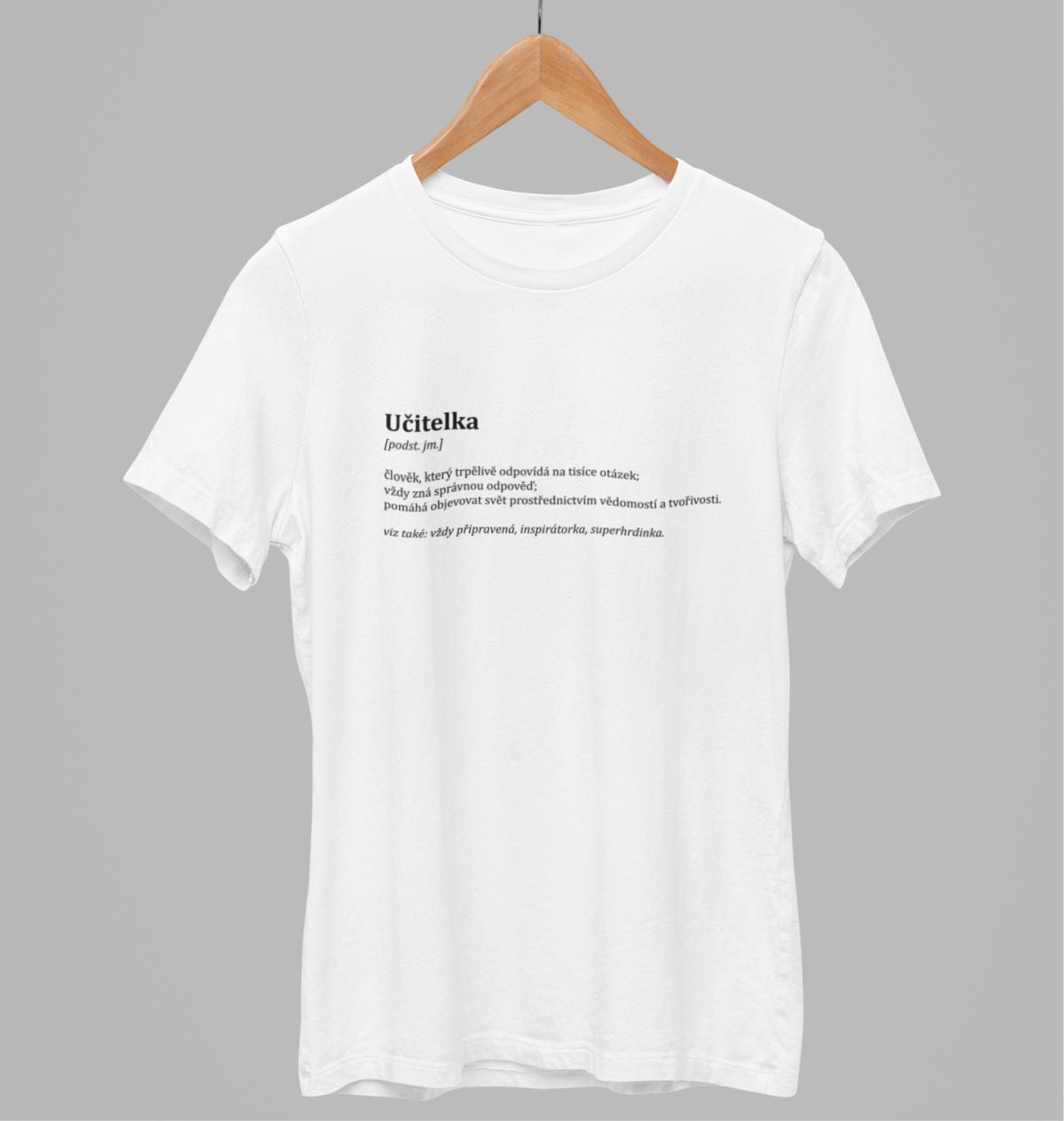 Bílé unisex tričko "Popis učitelky"