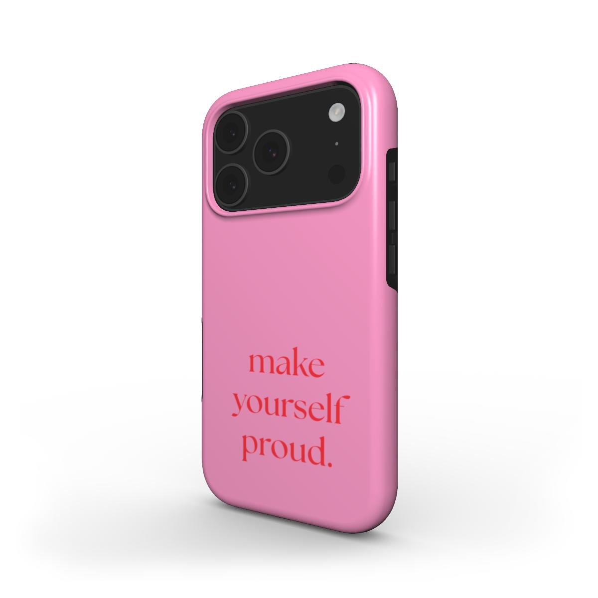 Tough Phone Case "Proud"