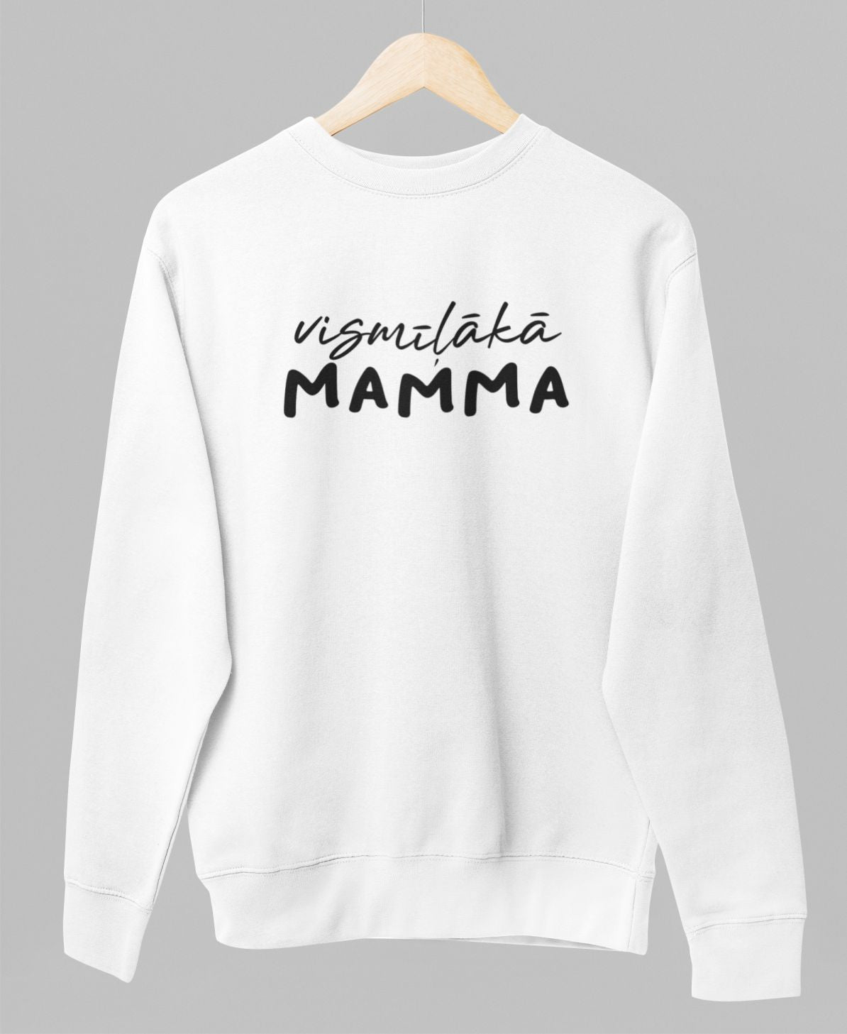 Balts UNISEX džemperis bez kapuces "Vismīļākā mamma"