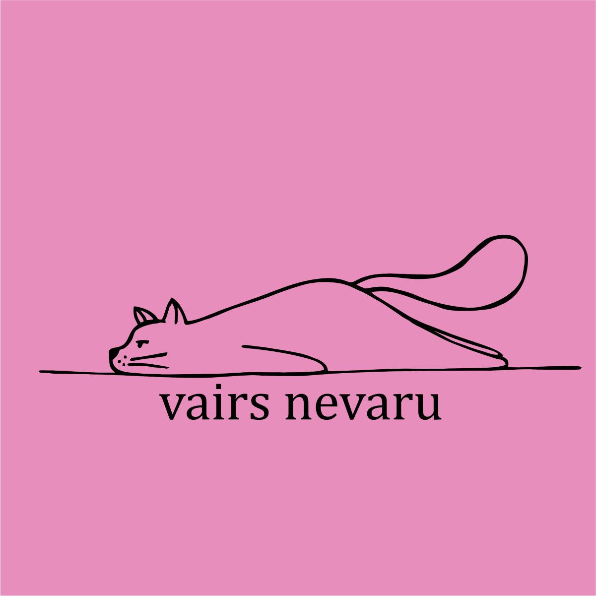 Rozā UNISEX krekli "Vairs nevaru"