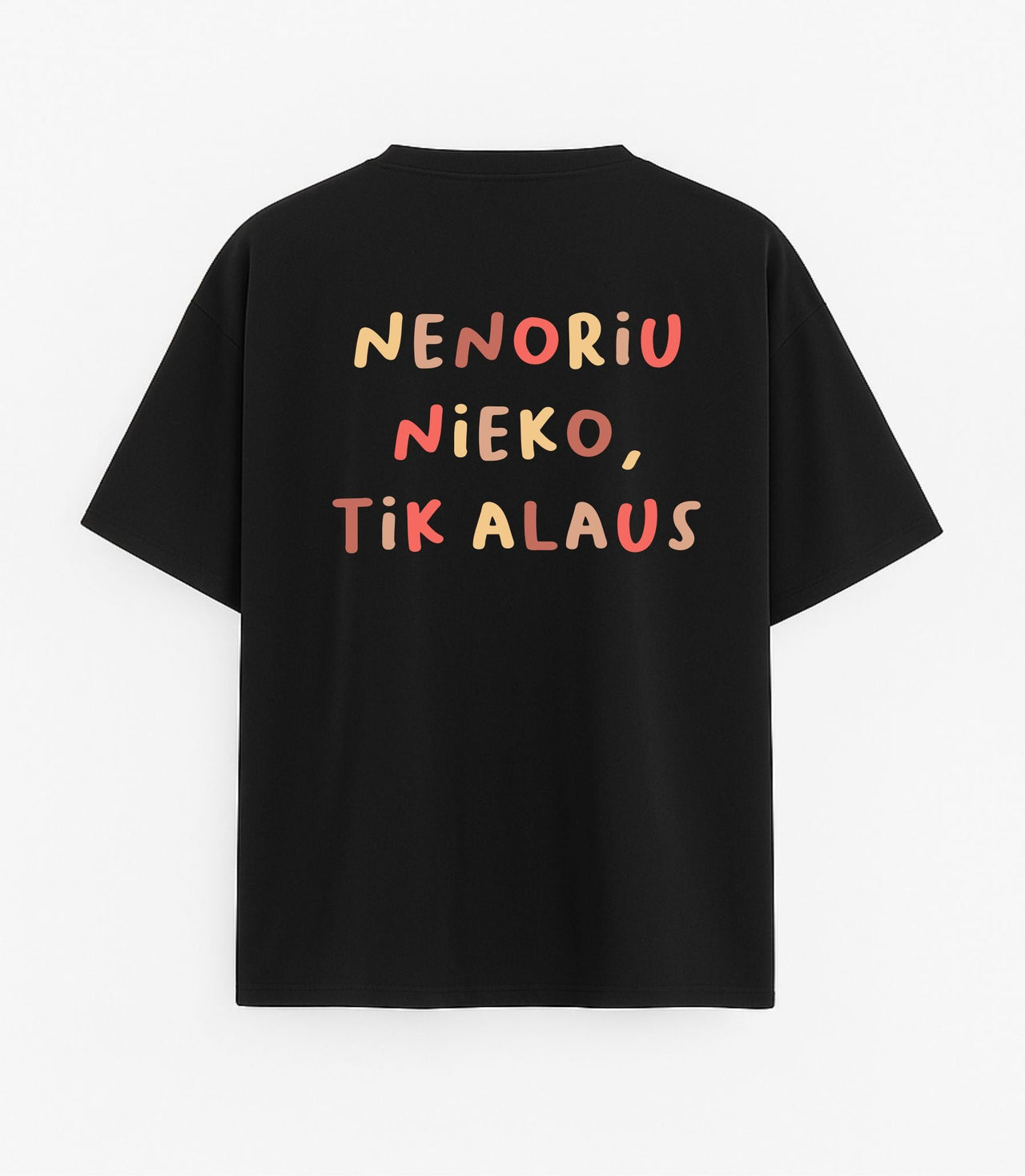 JUODI OVERSIZED MARŠKINĖLIAI "NENORIU NIEKO"