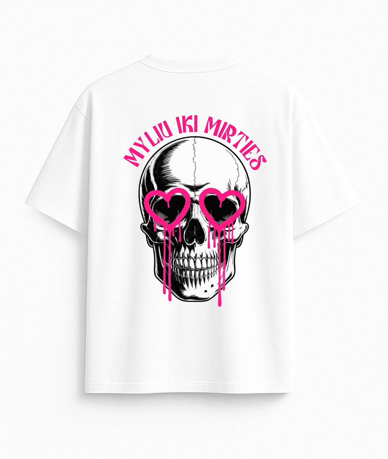 BALTI OVERSIZED MARŠKINĖLIAI "MYLIU IKI MIRTIES"