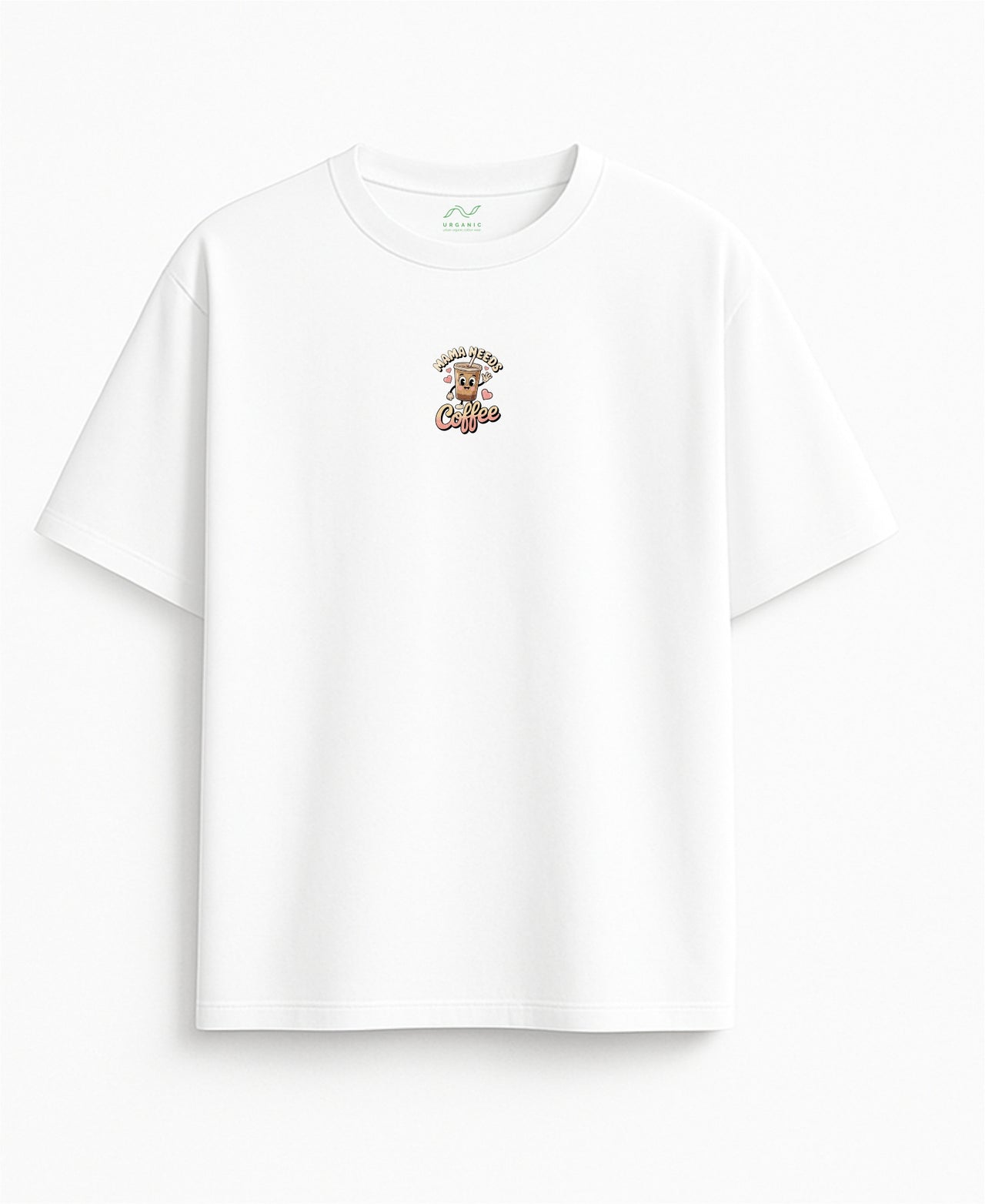 BALTI UNISEX OVERSIZE MARŠKINĖLIAI "MAMA NEEDS COFFE"